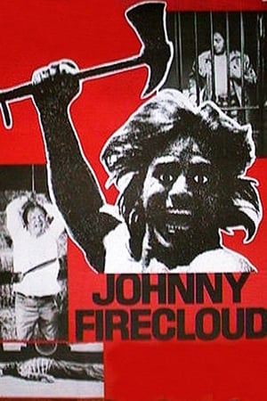 Johnny Firecloud watch Johnny Firecloud