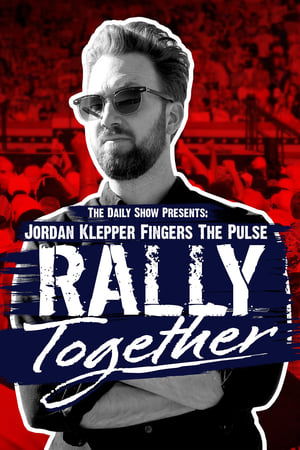 Jordan Klepper Fingers the Pulse: Rally Together watch Jordan Klepper Fingers the Pulse: Rally Together