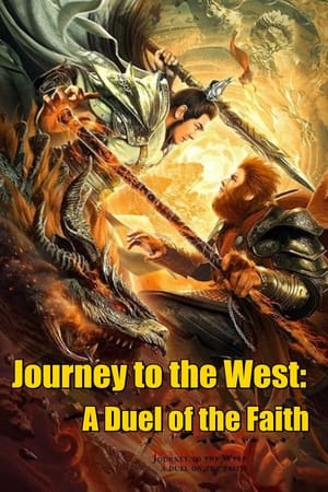 Journey to the West: A Duel of the Faith watch Journey to the West: A Duel of the Faith