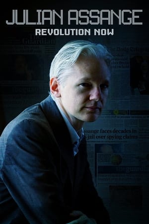 Julian Assange: Revolution Now watch Julian Assange: Revolution Now