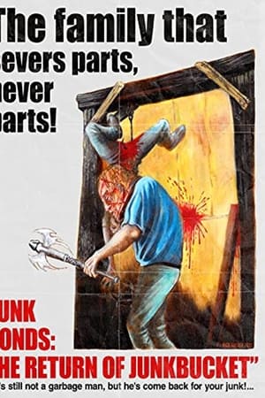 Junk Bonds: The Return of Junkbucket watch Junk Bonds: The Return of Junkbucket