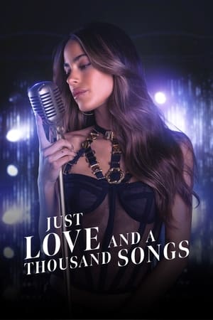 Just Love and a Thousand Songs watch Just Love and a Thousand Songs