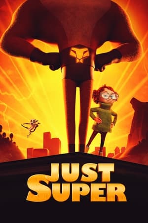 Just Super watch Just Super