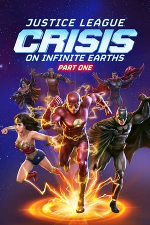 Justice League: Crisis on Infinite Earths Part One watch Justice League: Crisis on Infinite Earths Part One