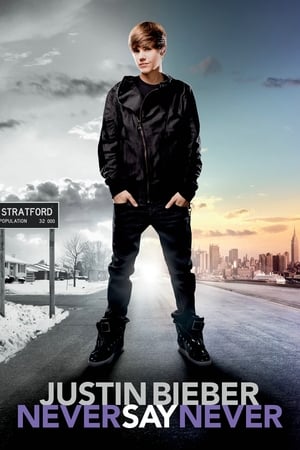 Justin Bieber: Never Say Never watch Justin Bieber: Never Say Never