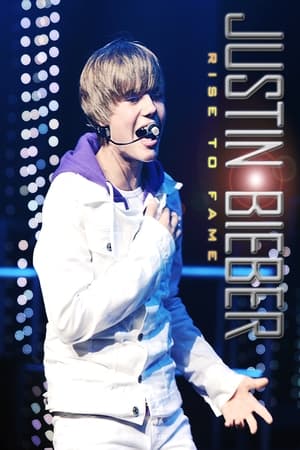 Justin Bieber: Rise to Fame watch Justin Bieber: Rise to Fame