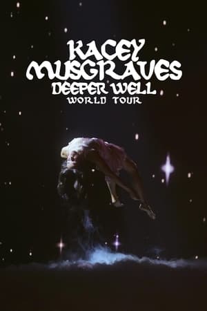 Kacey Musgraves: Deeper Well World Tour Live watch Kacey Musgraves: Deeper Well World Tour Live