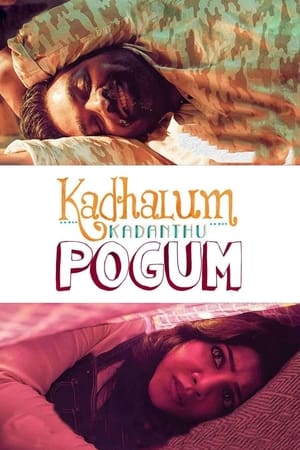 Kadhalum Kadanthu Pogum watch Kadhalum Kadanthu Pogum