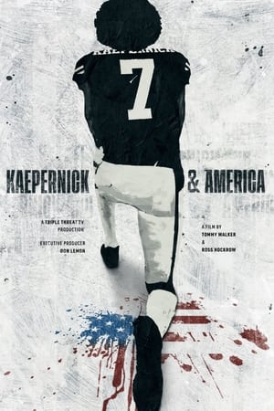 Kaepernick & America watch Kaepernick & America