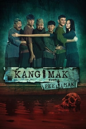 Kang Mak (From Pee Mak) watch Kang Mak (From Pee Mak)