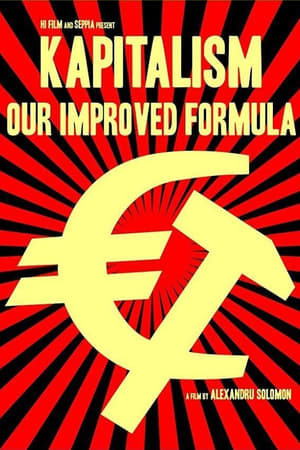 Kapitalism: Our Improved Formula watch Kapitalism: Our Improved Formula