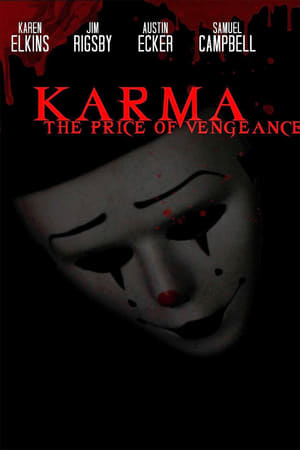 Karma: The Price of Vengeance watch Karma: The Price of Vengeance