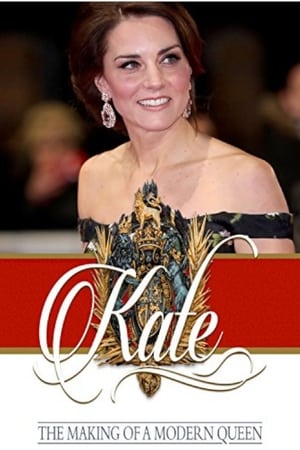 Kate: The Making of a Modern Queen watch Kate: The Making of a Modern Queen