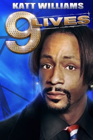 Katt Williams: 9 Lives watch Katt Williams: 9 Lives