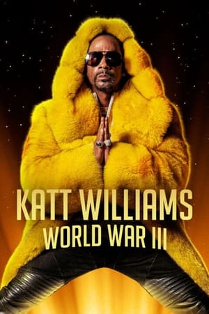 Katt Williams: World War III watch Katt Williams: World War III