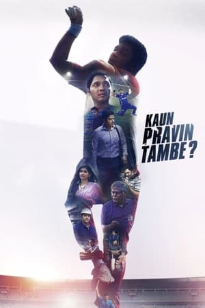Kaun Pravin Tambe? watch Kaun Pravin Tambe?