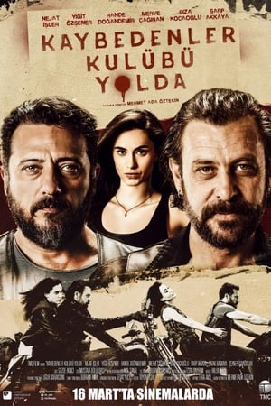 Kaybedenler Kulübü Yolda watch Kaybedenler Kulübü Yolda
