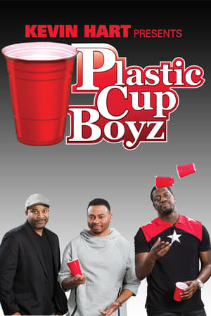 Kevin Hart Presents: Plastic Cup Boyz watch Kevin Hart Presents: Plastic Cup Boyz