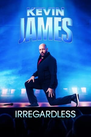 Kevin James: Irregardless watch Kevin James: Irregardless
