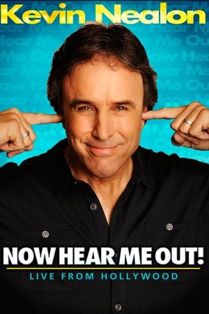 Kevin Nealon: Now Hear Me Out! watch Kevin Nealon: Now Hear Me Out!