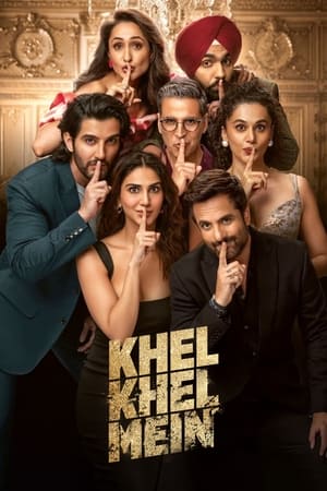 Khel Khel Mein watch Khel Khel Mein