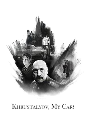Khrustalyov, My Car! watch Khrustalyov, My Car!