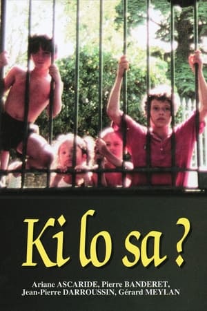 Ki lo sa? watch Ki lo sa?