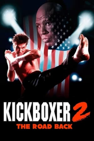 Kickboxer 2: The Road Back watch Kickboxer 2: The Road Back
