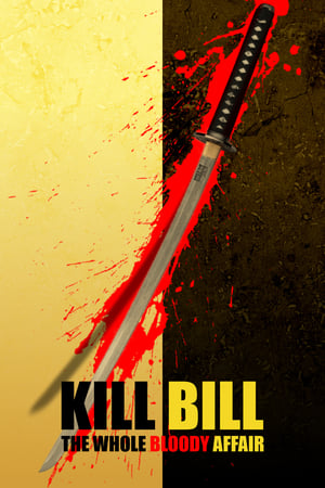 Kill Bill: The Whole Bloody Affair watch Kill Bill: The Whole Bloody Affair