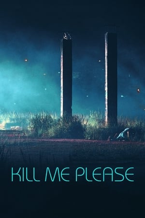 Kill Me Please watch Kill Me Please
