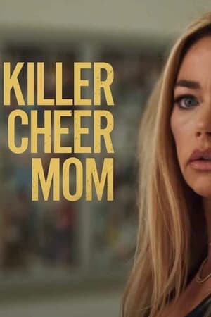 Killer Cheer Mom watch Killer Cheer Mom