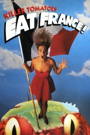 Killer Tomatoes Eat France! watch Killer Tomatoes Eat France!
