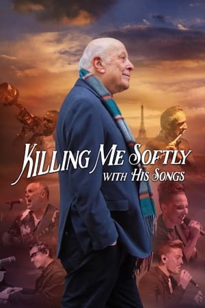 Killing Me Softly with His Songs watch Killing Me Softly with His Songs