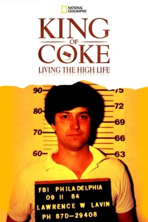 King Of Coke: Living The High Life watch King Of Coke: Living The High Life