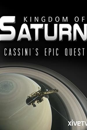 Kingdom of Saturn: Cassini's Epic Quest watch Kingdom of Saturn: Cassini's Epic Quest