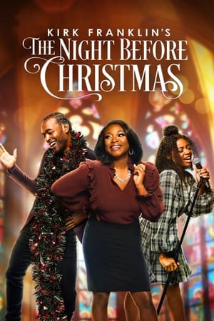 Kirk Franklin's The Night Before Christmas watch Kirk Franklin's The Night Before Christmas