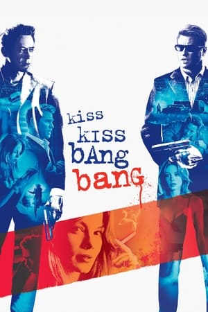Kiss Kiss Bang Bang watch Kiss Kiss Bang Bang