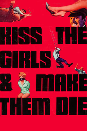 Kiss the Girls and Make Them Die watch Kiss the Girls and Make Them Die