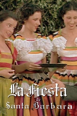 La Fiesta de Santa Barbara watch La Fiesta de Santa Barbara