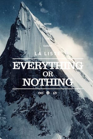 La Liste : Everything or Nothing watch La Liste : Everything or Nothing