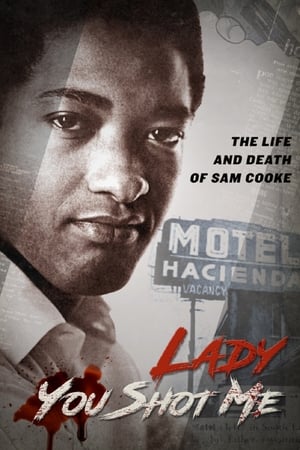 Lady, You Shot Me: The Life and Death of Sam Cooke watch Lady, You Shot Me: The Life and Death of Sam Cooke