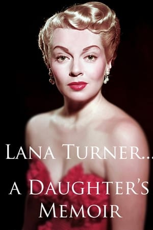 Lana Turner... a Daughter's Memoir watch Lana Turner... a Daughter's Memoir