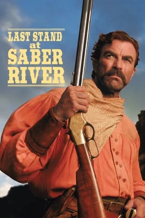 Last Stand at Saber River watch Last Stand at Saber River