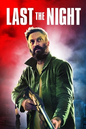 Last the Night watch Last the Night