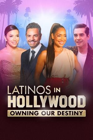 Latinos in Hollywood: Owning Our Destiny watch Latinos in Hollywood: Owning Our Destiny