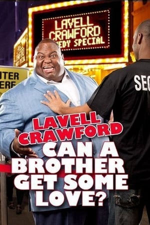 watch Lavell Crawford: Can a Brother Get Some Love?