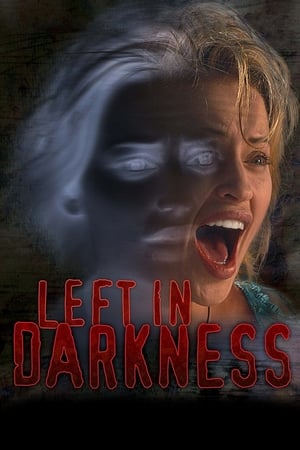 Left In Darkness watch Left In Darkness