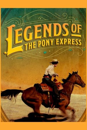 Legends of the Pony Express watch Legends of the Pony Express