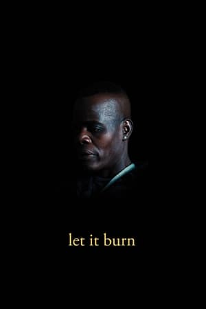 Let It Burn watch Let It Burn