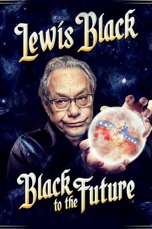 Lewis Black: Black to the Future watch Lewis Black: Black to the Future